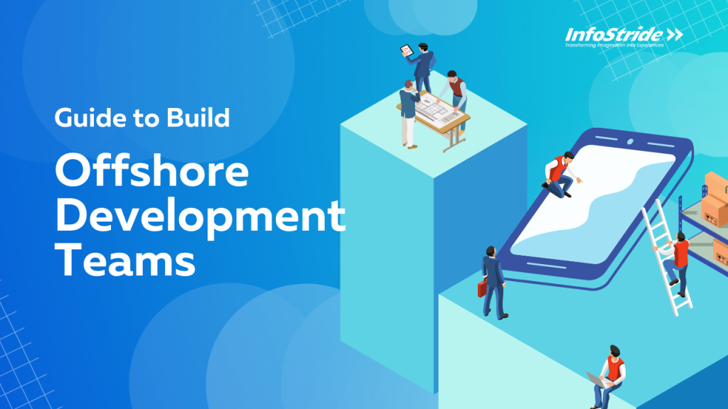 Build offshore development team